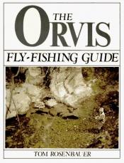 book cover of The Orvis fly-fishing guide by Tom Rosenbauer