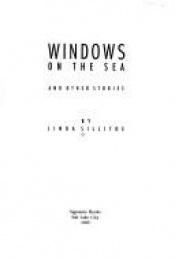 book cover of Windows on the Sea and Other Stories by Linda Sillitoe