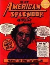 book cover of The New American Splendor Anthology by Harvey Pekar