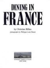 book cover of Dining in France by Christian Millau
