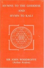 book cover of Hymn to Kali: Karpuradi-Stotra (Forgotten Books) by Arthur Avalon