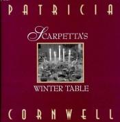 book cover of Scarpetta's Winter Table by Patricia Cornwell