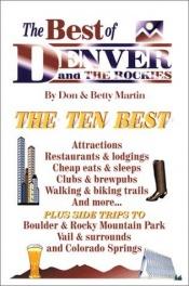 book cover of The Best of Denver and the Rockies by Betty Woo Martin