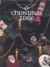 book cover of O Christmas Tree (Christmas Remembered, Book Four) by Leisure Arts