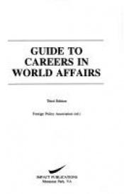 book cover of Guide to Careers in World Affairs by Editors of the Foreign Policy Association