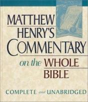 book cover of Matthew Henry's Commentary: Acts to Revelation by Matthew Henry