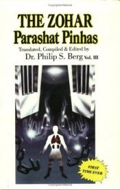 book cover of The Zohar: Parshat Pinhas Vol. III by Philip Berg