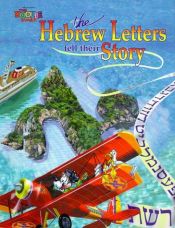 book cover of The Hebrew Letters Tell Their Story (Reudor. Doodle Family.) by Reudor