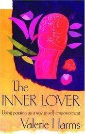 book cover of The inner lover by Valerie Harms