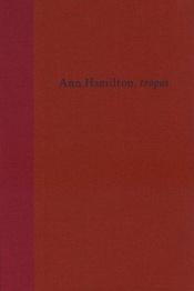 book cover of Ann Hamilton: Tropos by Lynne Cooke