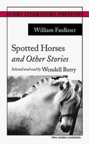 book cover of Spotted Horses and Other Stories by William Faulkner