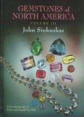 book cover of Gemstones of North America by John Sinkankas