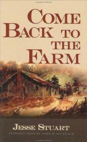 book cover of Come back to the farm by Jesse Stuart