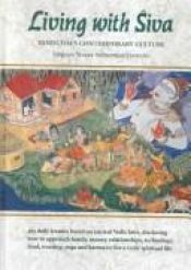 book cover of Living With Siva: Hinduism's Nandinatha Sutras by Satguru Sivaya Subramuniyaswami