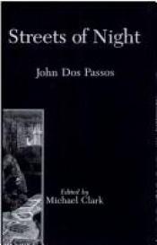 book cover of Streets of night by John Dos Passos