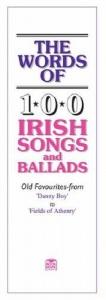 book cover of words of 100 Irish songs and ballads, The by Music Sales Corporation