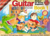 book cover of Progressive Guitar Method for Young Beginners: Book 1 (colour) (Progressive Young Beginners) by Scott