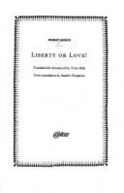 book cover of Liberty or love! by Robert Desnos