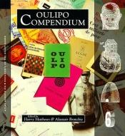book cover of Oulipo Compendium (Revised Edition) by Various
