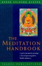 book cover of A Meditation Handbook by Geshe Kelsang Gyatso