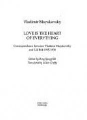 book cover of L'amore è il cuore di tutte le cose by Vladimir Mayakovsky