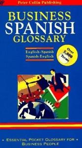 book cover of Business Spanish Glossary by PH Collin