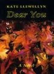 book cover of Dear you by Kate Llewellyn