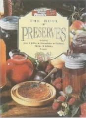 book cover of The Book of Preserves ("Australian Women's Weekly" Home Library) by Maryanne Blacker