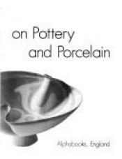 book cover of On Pottery and Porcelain by Mary Rogers