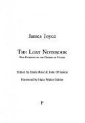 book cover of The Lost Notebook: New Evidence on the Genesis of Ulysses by ג'יימס ג'ויס