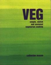 book cover of Veg by Catherine Mason