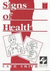 book cover of Signs of Health by Cath Smith