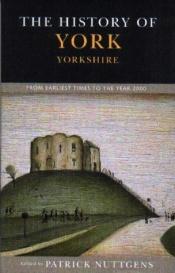 book cover of The History of York: From Earliest Times to the Year 2000 (Blackthorn Press local histories) by Patrick Nuttgens