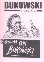 book cover of Bukowski on Bukowski (with CD) by Τσαρλς Μπουκόφσκι