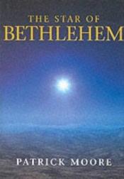 book cover of The Star of Bethlehem by Patrick Moore