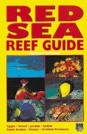 book cover of Red Sea Reef Guide by Helmut Debelius