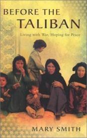book cover of Before the Taliban by Mary Smith