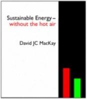book cover of Sustainable Energy – without the hot air by David MacKay