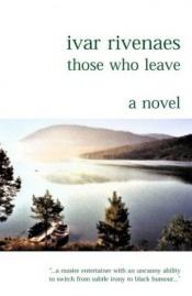 book cover of Those Who Leave by Ivar Rivenaes