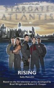 book cover of Stargate Atlantis: Rising (Stargate Atlantis) by Sally Malcolm