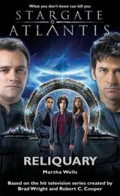 book cover of Stargate Atlantis: Reliquary: SGA-2 by Martha Wells