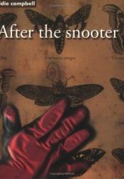 book cover of After the snooter by Eddie Campbell