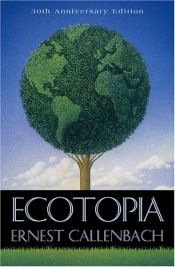 book cover of Ecotopia by Ernest Callenbach