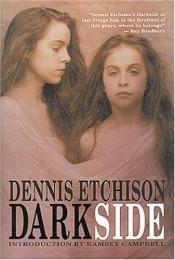 book cover of Darkside by Dennis Etchison