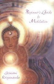 book cover of Beginner's Guide to Meditation by Goswami Kriyananda