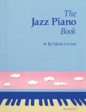 book cover of The Jazz Piano Book by Mark Levine