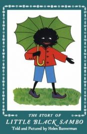 book cover of The Story of Little Black Sambo by Helen Bannerman