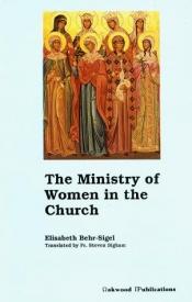 book cover of The Ministry of Women in the Church by Elisabeth Behr-Sigel