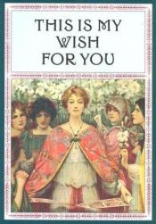 book cover of This is My Wish for You by Harold Darling