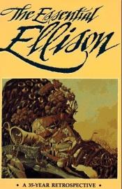 book cover of The Essential Ellison by 哈兰·艾里森